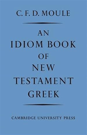 Seller image for Idiom Book of New Testament Greek for sale by GreatBookPrices