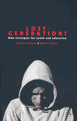 Seller image for Lost Generation? : New Strategies for Youth and Education for sale by GreatBookPrices
