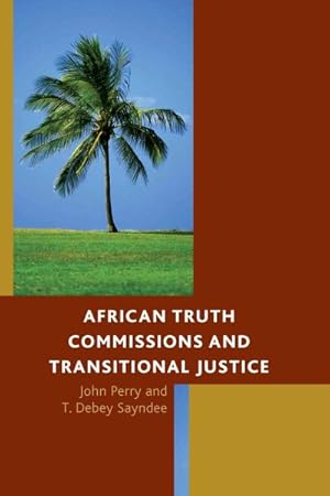 Image du vendeur pour African Truth Commissions and Transitional Justice mis en vente par GreatBookPrices