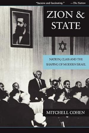 Seller image for Zion and State : Nation, Class and the Shaping of Modern Israel for sale by GreatBookPrices