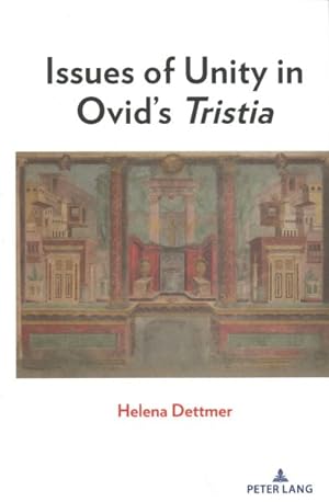 Seller image for Issues of Unity in Ovid?s Tristia for sale by GreatBookPrices