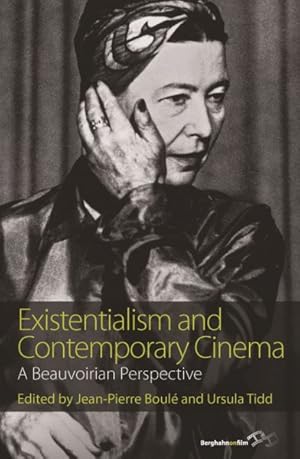 Image du vendeur pour Existentialism and Contemporary Cinema : A Beauvoirian Perspective mis en vente par GreatBookPrices