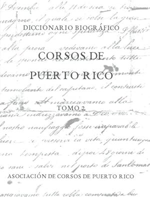 Bild des Verkufers fr Diccionario biogrfico Corsos de Puerto Rico -Language: spanish zum Verkauf von GreatBookPrices