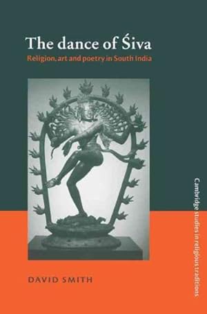 Seller image for Dance of Siva : Religion, Art and Poetry in South India for sale by GreatBookPrices