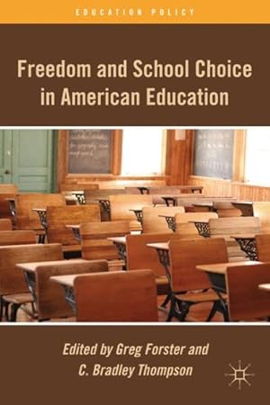 Imagen del vendedor de Freedom and School Choice in American Education a la venta por GreatBookPrices