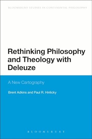 Imagen del vendedor de Rethinking Philosophy and Theology With Deleuze : A New Cartography a la venta por GreatBookPrices
