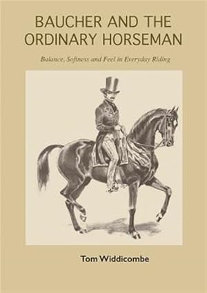 Imagen del vendedor de Baucher and the Ordinary Horseman a la venta por GreatBookPrices