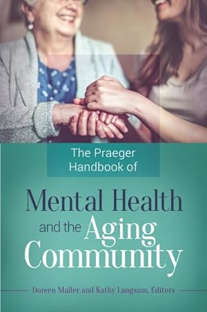 Seller image for Praeger Handbook of Mental Health and the Aging Community for sale by GreatBookPrices