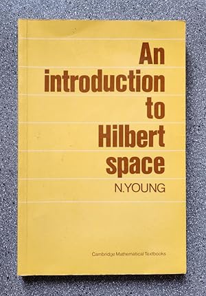 Image du vendeur pour An Introduction to Hilbert Space mis en vente par Books on the Square