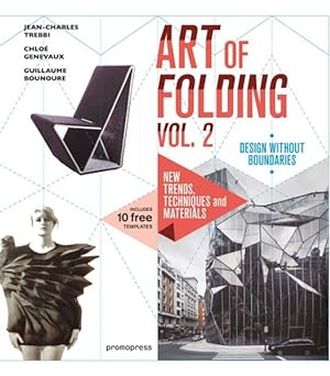 Seller image for Art of Folding : New Trends, Techniques and Materials: Design Without Boundaries for sale by GreatBookPrices