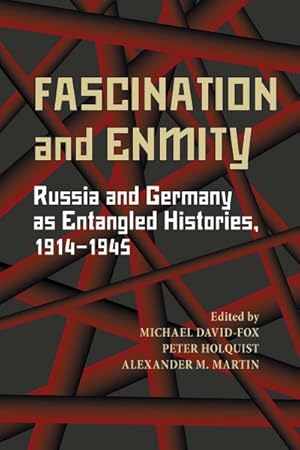 Imagen del vendedor de Fascination and Enmity : Russia and Germany As Entangled Histories, 1914-1945 a la venta por GreatBookPrices