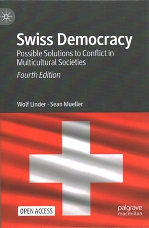 Immagine del venditore per Swiss Democracy : Possible Solutions to Conflict in Multicultural Societies venduto da GreatBookPrices