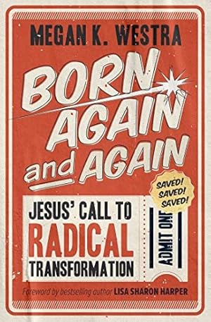 Imagen del vendedor de Born Again and Again : Jesus? Call to Radical Transformation a la venta por GreatBookPrices