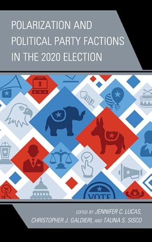 Seller image for Polarization and Political Party Factions in the 2020 Election for sale by GreatBookPrices