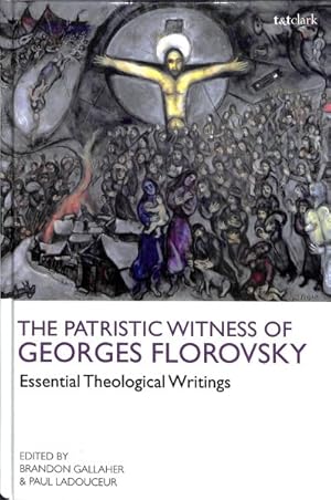 Image du vendeur pour Patristic Witness of Georges Florovsky : Essential Theological Writings mis en vente par GreatBookPrices