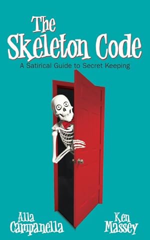 Bild des Verkufers fr Skeleton Code : A Satirical Guide to Secret Keeping zum Verkauf von GreatBookPrices