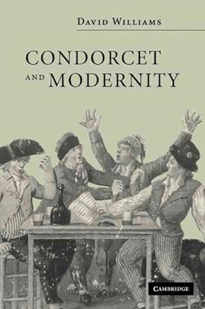 Image du vendeur pour Condorcet and Modernity mis en vente par GreatBookPricesUK