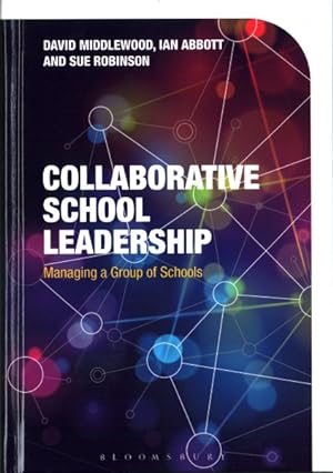 Bild des Verkufers fr Collaborative School Leadership : Managing a Group of Schools zum Verkauf von GreatBookPrices