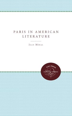 Imagen del vendedor de Paris in American Literature a la venta por GreatBookPrices