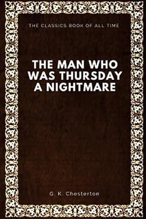 Seller image for The Man Who Was Thursday: A Nightmare for sale by GreatBookPrices