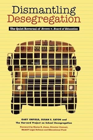 Immagine del venditore per Dismantling Desegregation : The Quiet Reversal of Brown V. Board of Education venduto da GreatBookPricesUK