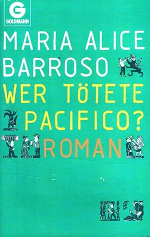 Seller image for Wer ttete Pacfico? Aus dem brasilianischen Portug. von Karin von Schweder-Schreiner / Goldmann ; 42077 for sale by Versandantiquariat Nussbaum