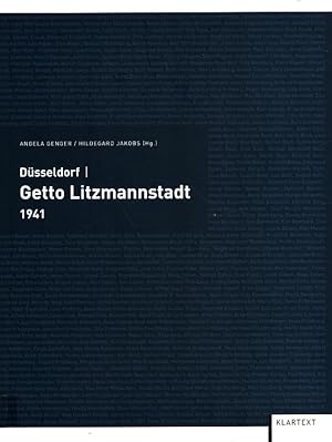 Bild des Verkufers fr Dsseldorf - Getto Litzmannstadt 1941 [Im Auftr. der Mahn- und Gedenksttte der Landeshauptstadt Dsseldorf] zum Verkauf von Versandantiquariat Nussbaum