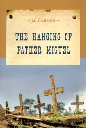 Seller image for Hanging of Father Miguel for sale by GreatBookPricesUK