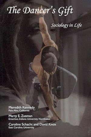 Bild des Verkufers fr Dancer's Gift : Sociology in Life zum Verkauf von GreatBookPricesUK