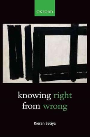 Image du vendeur pour Knowing Right from Wrong mis en vente par GreatBookPricesUK