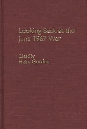 Image du vendeur pour Looking Back at the June 1967 War mis en vente par GreatBookPricesUK