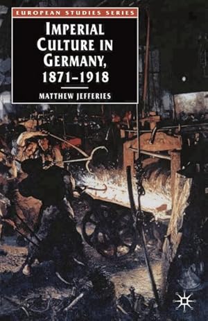 Seller image for Imperial Culture in Germany, 1871-1918 for sale by GreatBookPricesUK