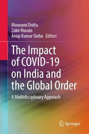 Seller image for Impact of Covid-19 on India and the Global Order : A Multidisciplinary Approach for sale by GreatBookPrices