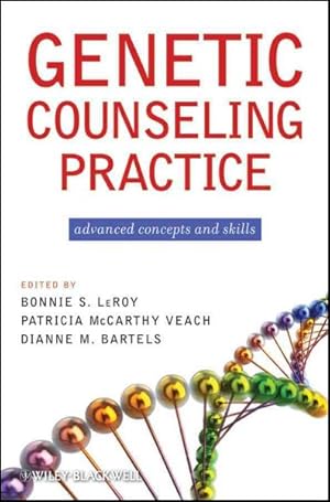 Seller image for Genetic Counseling Practice : Advanced Concepts and Skills for sale by GreatBookPricesUK