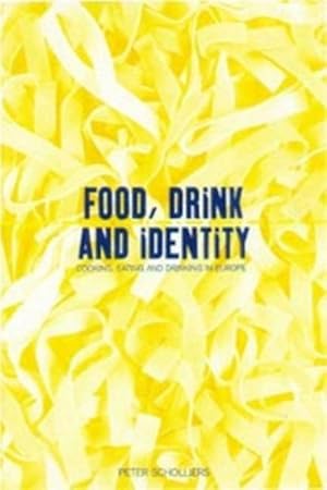 Seller image for Food, Drink and Identity : Cooking, Eating and Drinking in Europe Since the Middle Ages for sale by GreatBookPricesUK