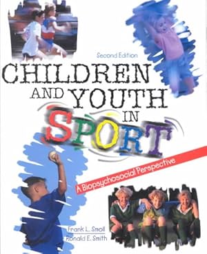 Seller image for Children and Youth in Sport : A Biosychosocial Perspective for sale by GreatBookPricesUK