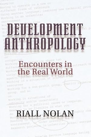 Seller image for Development Anthropology : Encounters in the Real World for sale by GreatBookPricesUK