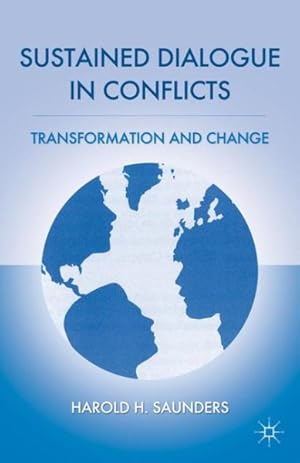 Seller image for Sustained Dialogue in Conflicts : Transformation and Change for sale by GreatBookPricesUK