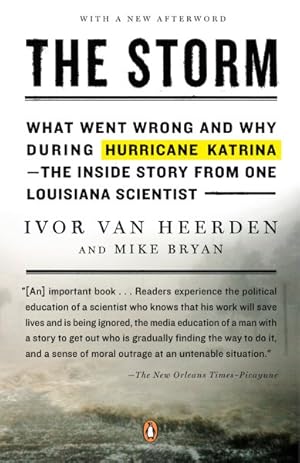 Bild des Verkufers fr Storm : What Went Wrong and Why During Hurricane Katrina--The Inside Story from One Louisiana Scientist zum Verkauf von GreatBookPricesUK