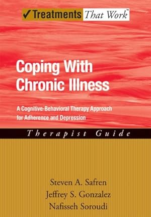 Seller image for Coping With Chronic Illness, Therapist Guide : A Cognitive-Behavioral Therapy Approach for Adherence and Depression for sale by GreatBookPricesUK