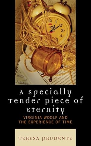 Seller image for Specially Tender Piece of Eternity : Virginia Woolf and the Experience of Time for sale by GreatBookPricesUK