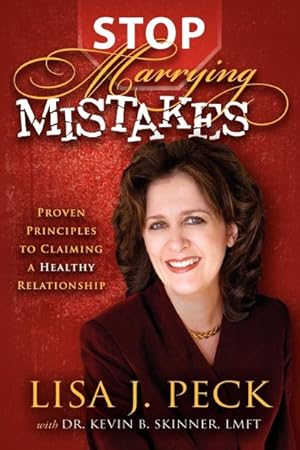 Image du vendeur pour Stop Marrying Mistakes : Proven Principles to Claiming a Healthy Relationship mis en vente par GreatBookPricesUK