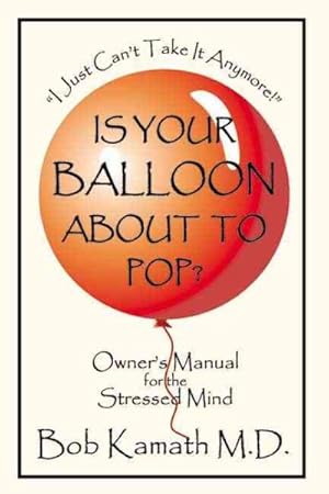 Image du vendeur pour Is Your Balloon About to Pop? mis en vente par GreatBookPricesUK