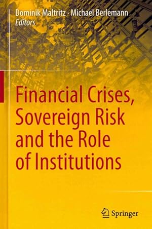 Immagine del venditore per Financial Crises, Sovereign Risk and the Role of Institutions venduto da GreatBookPricesUK
