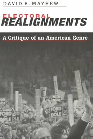 Image du vendeur pour Electoral Realignments : A Critique of an American Genre mis en vente par GreatBookPricesUK