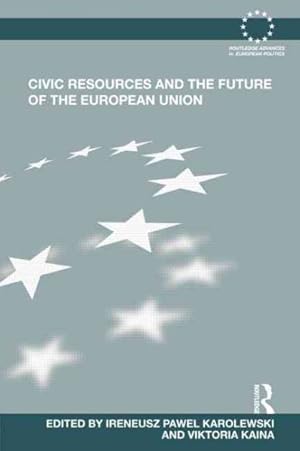 Seller image for Civic Resources and the Future of the European Union for sale by GreatBookPricesUK