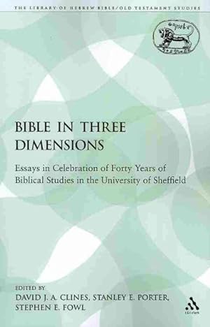 Immagine del venditore per Bible in Three Dimensions : Essays in Celebration of Forty Years of Biblical Studies in the University of Sheffield venduto da GreatBookPricesUK