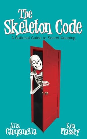 Bild des Verkufers fr Skeleton Code : A Satirical Guide to Secret Keeping zum Verkauf von GreatBookPricesUK