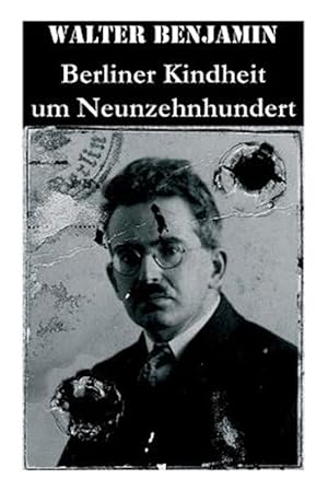 Image du vendeur pour Berliner Kindheit Um Neunzehnhundert -Language: german mis en vente par GreatBookPricesUK