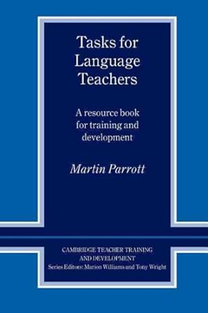 Imagen del vendedor de Tasks for Language Teachers : A Resource Book for Training and Development a la venta por GreatBookPricesUK